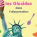 Le Livre des glucides - Les Glucides dans l'alimentation