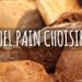 Quel Pain choisir ?