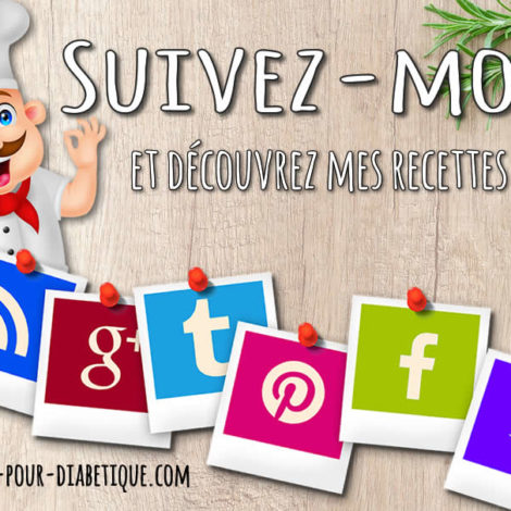 Des Recettes pour diabétiques sur les Réseaux Sociaux