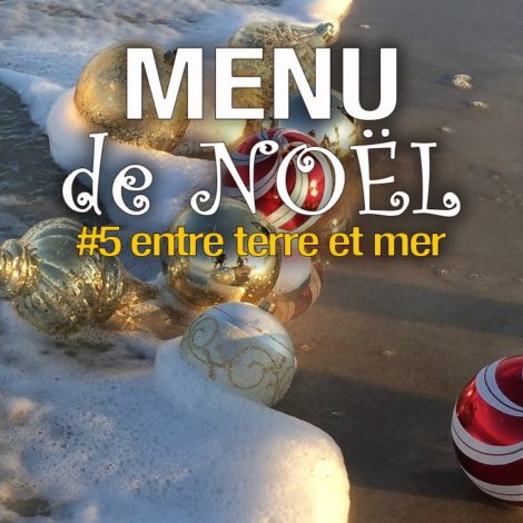 Menu de Noël entre Terre et Mer